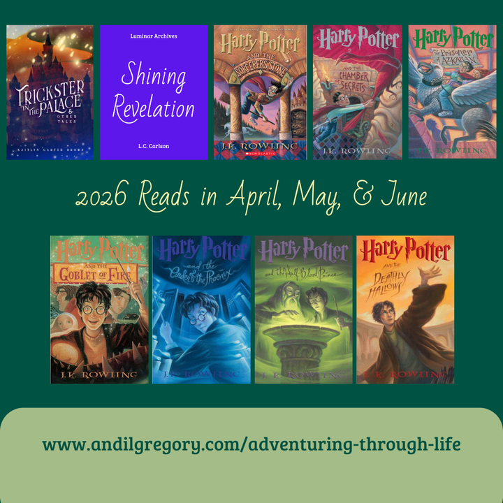 2026 Reads in April, May, & June | Trickster in the Palace & Other Tales, Shining Revelation, Harry Potter series | www.andilgregory.com/adventuring-through-li