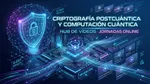 Criptografía postcuántica para resistir la Computación Cuántica