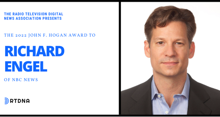 NBC’s Richard Engel to receive RTDNA’s 2022 John F. Hogan Distinguished Service Award