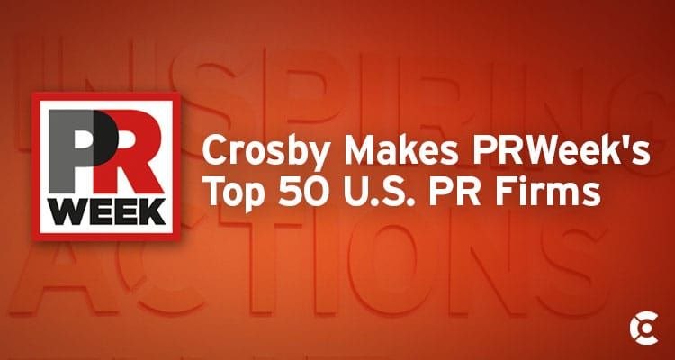 Crosby Ranked Among Top 50 U.S. PR Firms by PRWeek Magazine
