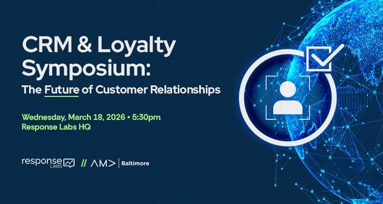 CRM & Loyalty Symposium: The Future of Customer Relationships, March 18, 5:30-8:00 pm