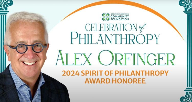 Alex Orfinger celebrated for his philanthropy by the Greater Washington Community Foundation