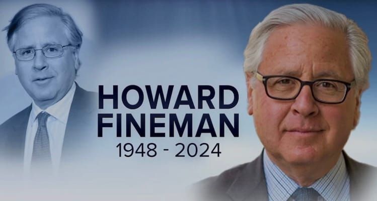 Howard Fineman, a correspondent who earned the admiration of “news junkies and newsmakers,” dies at 75