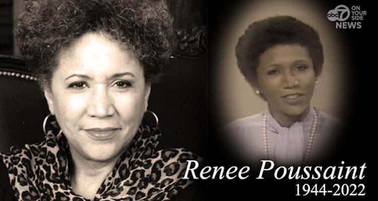 Renee Poussaint, co-anchor of the 6 and 11 p.m, news on Channel 7 in D.C. beginning in 1978 and held that position for more than a decade, dies at age of 77