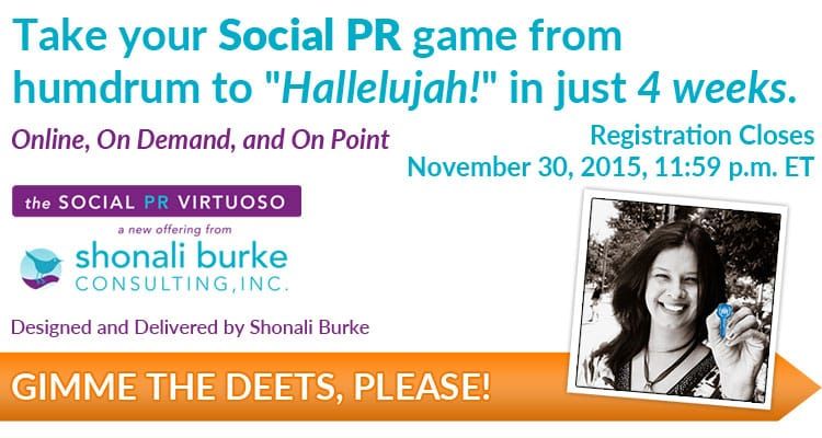 The Social PR Virtuoso: A New Course Offering from Shonali Burke