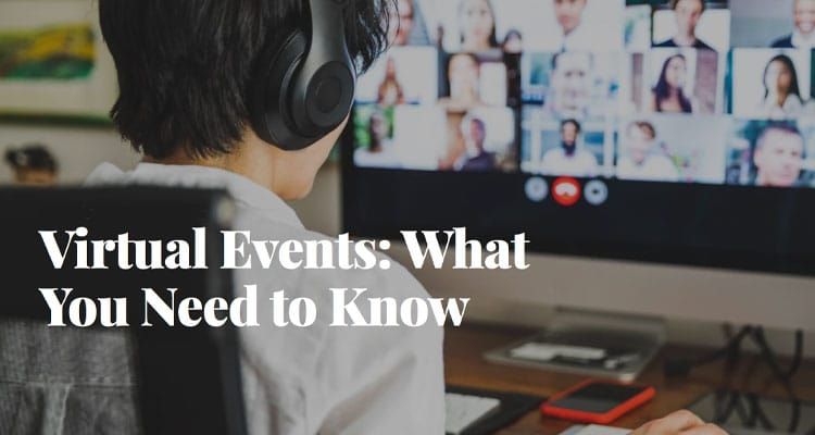 Virtual Events: What You Need to Know