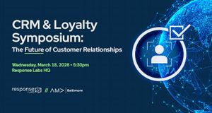 CRM & Loyalty Symposium: The Future of Customer Relationships, March 18, 5:30-8:00 pm