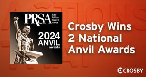 Crosby wins national Silver and Bronze Anvil Awards from PRSA