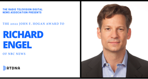 NBC’s Richard Engel to receive RTDNA’s 2022 John F. Hogan Distinguished Service Award
