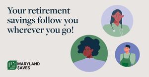 Agencies Promoting MarylandSaves Retirement Savings Program