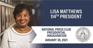 Lisa Nicole Matthews to be Inaugurated as 114th President of National Press Club on January 30