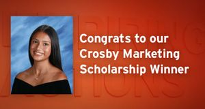 High School student awarded $5,000 Crosby Marketing & Media Studies Scholarship
