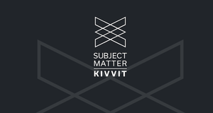 Subject Matter and Kivvit join to create Subject Matter+Kivvit, a new national agency