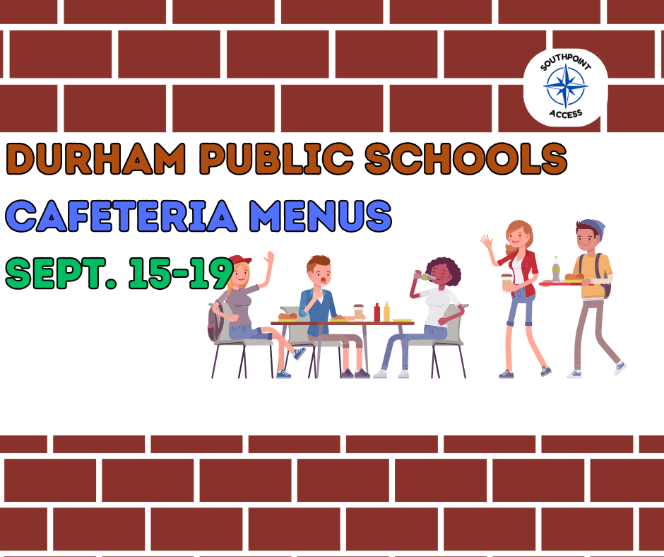 [Schools] Durham Cafeteria Menu - Sept. 15-19, 2025
