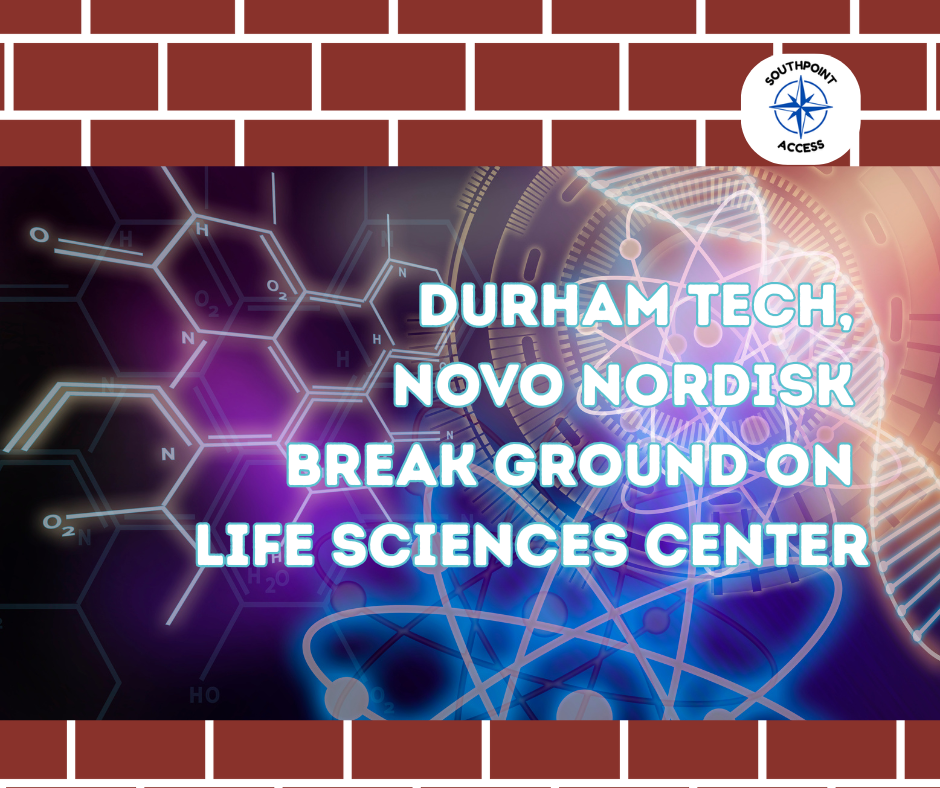 Durham Tech, Novo Nordisk Break Ground on Life Sciences Center