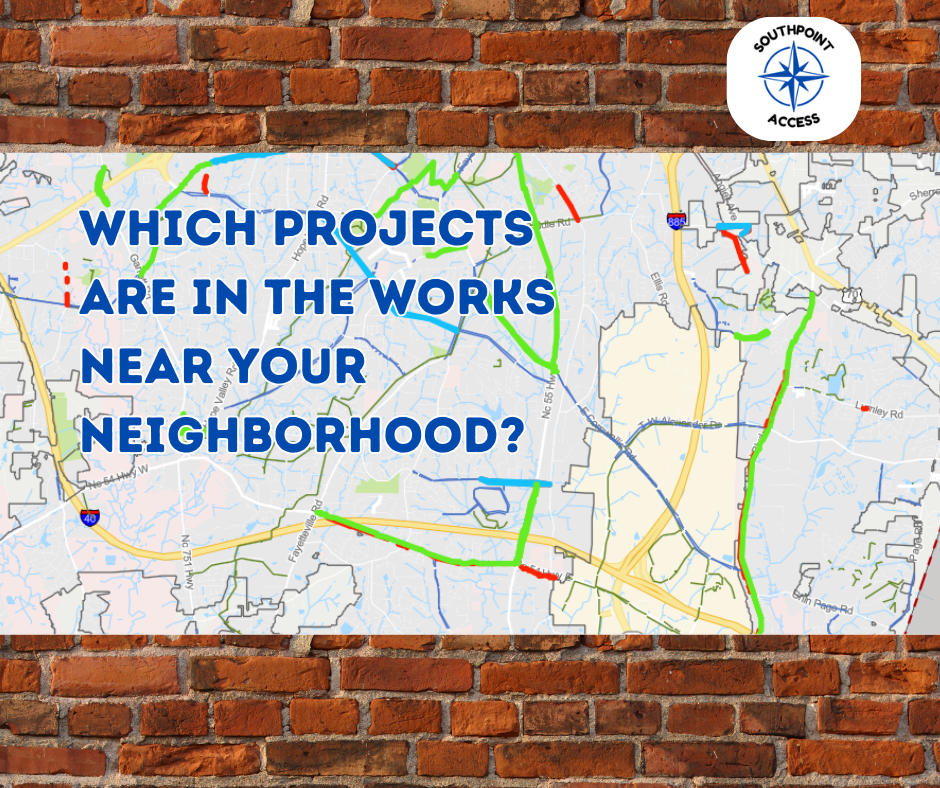 Map of South Durham with highlighted sidewalk and bike projects, overlaid with the text: ‘Which projects are in the works near your neighborhood?’