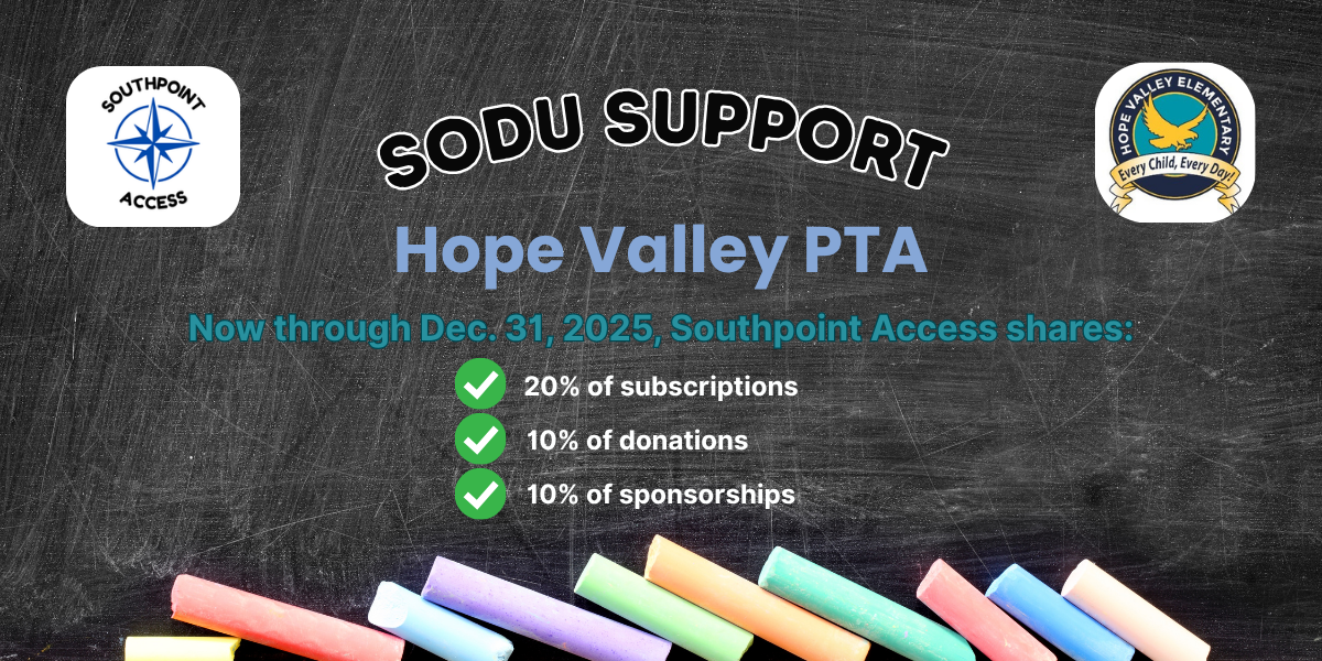 Southpoint Access: Supporting Hope Valley Elementary PTA