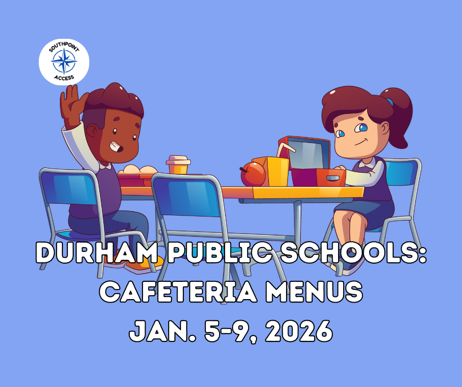 Durham Public Schools Cafeteria Menu: What’s for Lunch Jan. 5-9, 2026