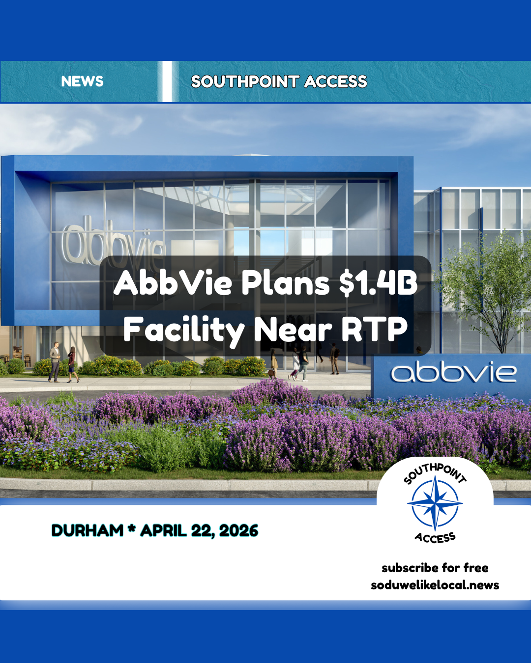 AbbVie Picks Durham for $1.4B Manufacturing Campus