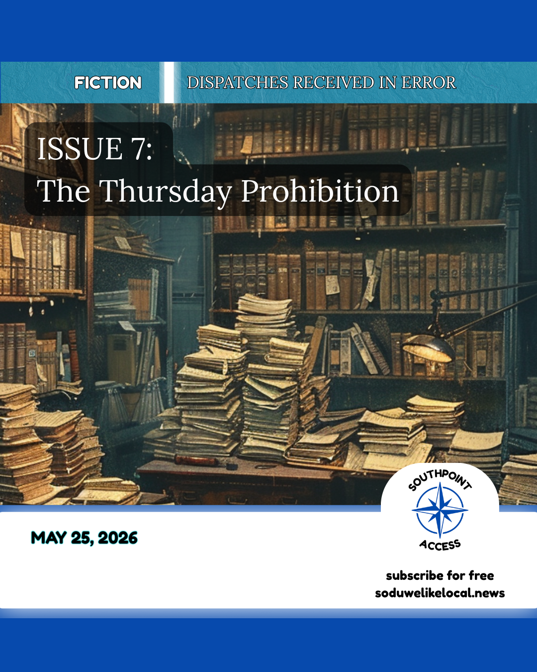 [Dispatches Received in Error Issue 7] The Thursday Prohibition