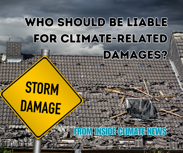 [From Inside Climate News] Is Duke Energy Liable for Climate-Related Property Damage After Funding Denialist Campaigns?
