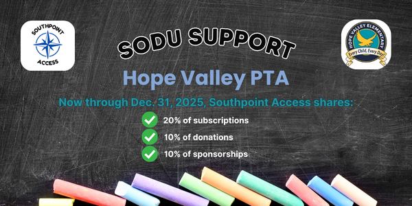 Southpoint Access: Supporting Hope Valley Elementary PTA