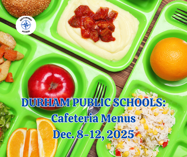 Durham Public Schools Cafeteria Menu: What’s for Lunch Dec. 8-12, 2025