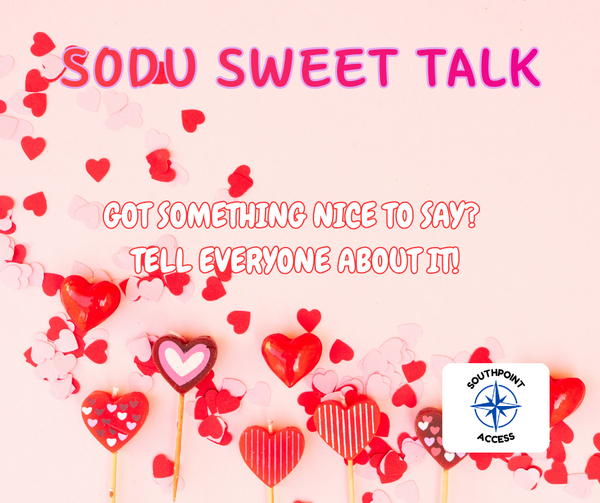 Don’t Miss It: SoDu Sweet Talk Closes Friday, Feb. 13