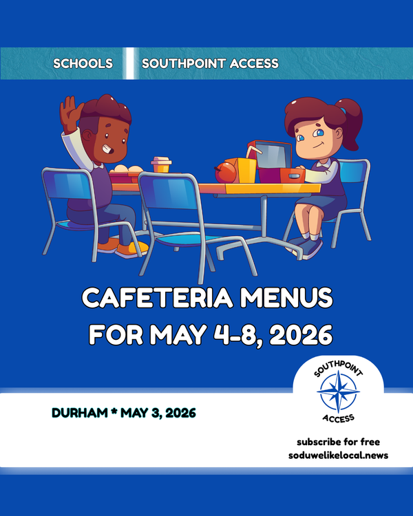 Durham Public Schools Cafeteria Menu: What’s for Lunch May 4-8, 2026