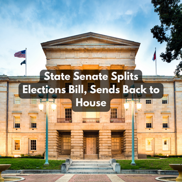 [Carolina Public Press] NC Senate Splits Massive Elections Bill into Two