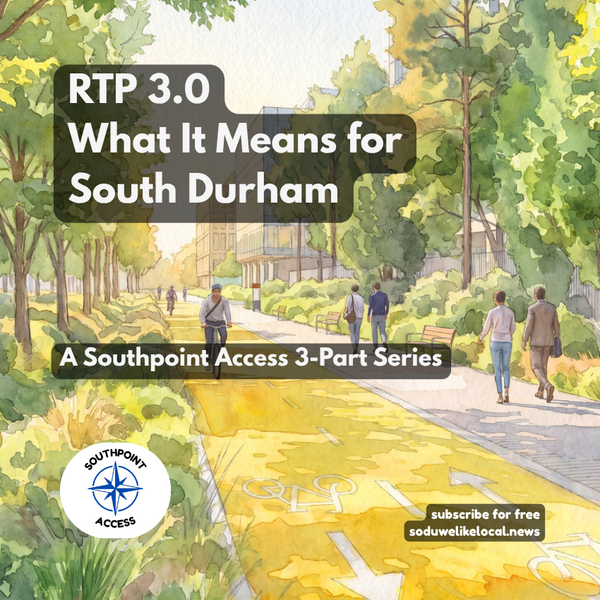 RTP 3.0 Is Here. What Changes in South Durham?