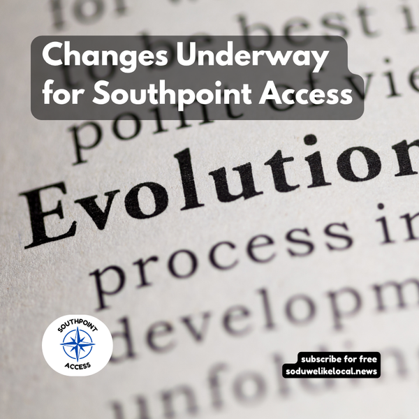 What Southpoint Access Is Becoming