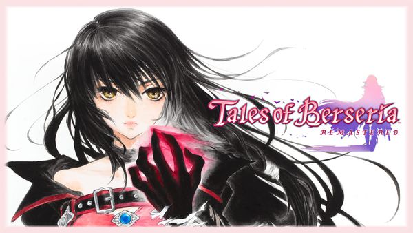Tales of Berseria Remastered - Switch Review
