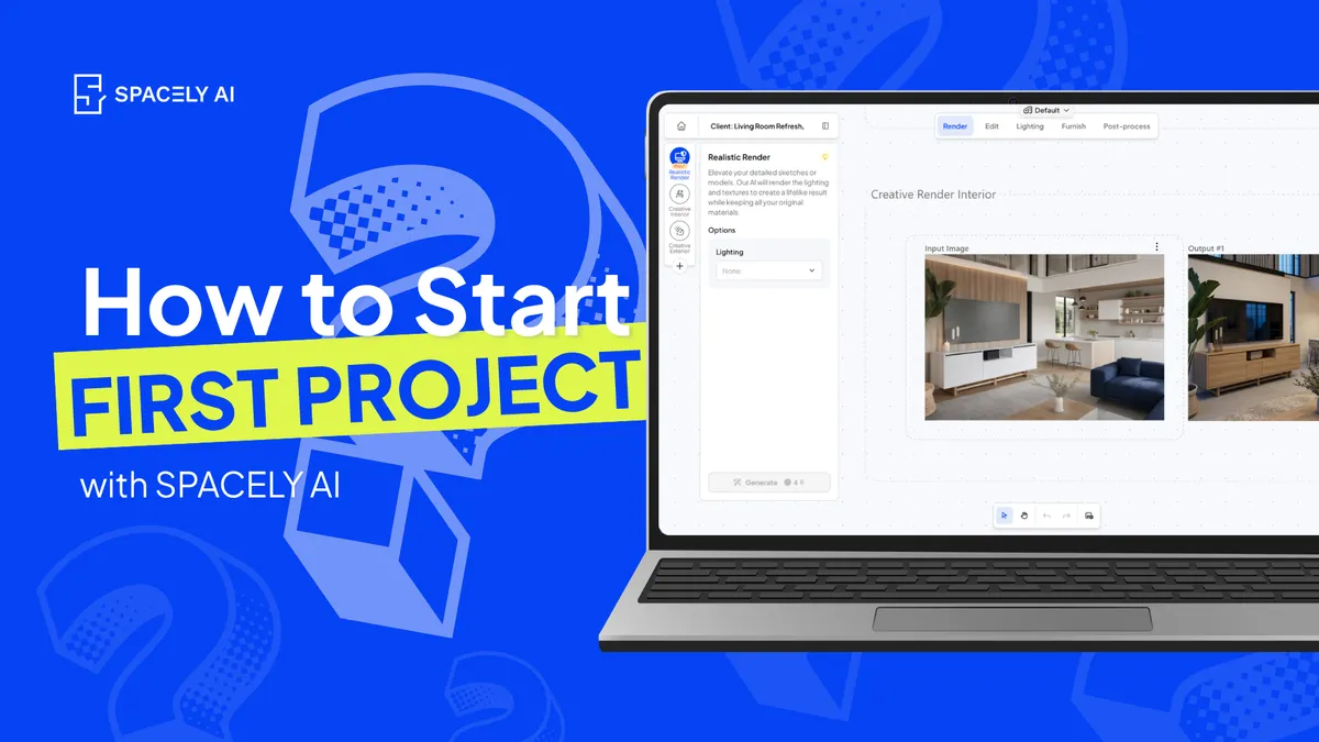 How to Start Your First Project in Spacely AI — 2026 Edition
