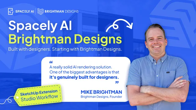 Spacely AI × Brightman Designs: Collaboration & Workflow
