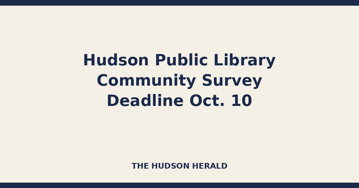 Hudson Public Library Asks Community to Complete Survey; Deadline Oct. 10