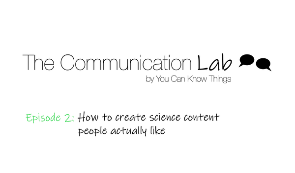 How to create science content people actually like