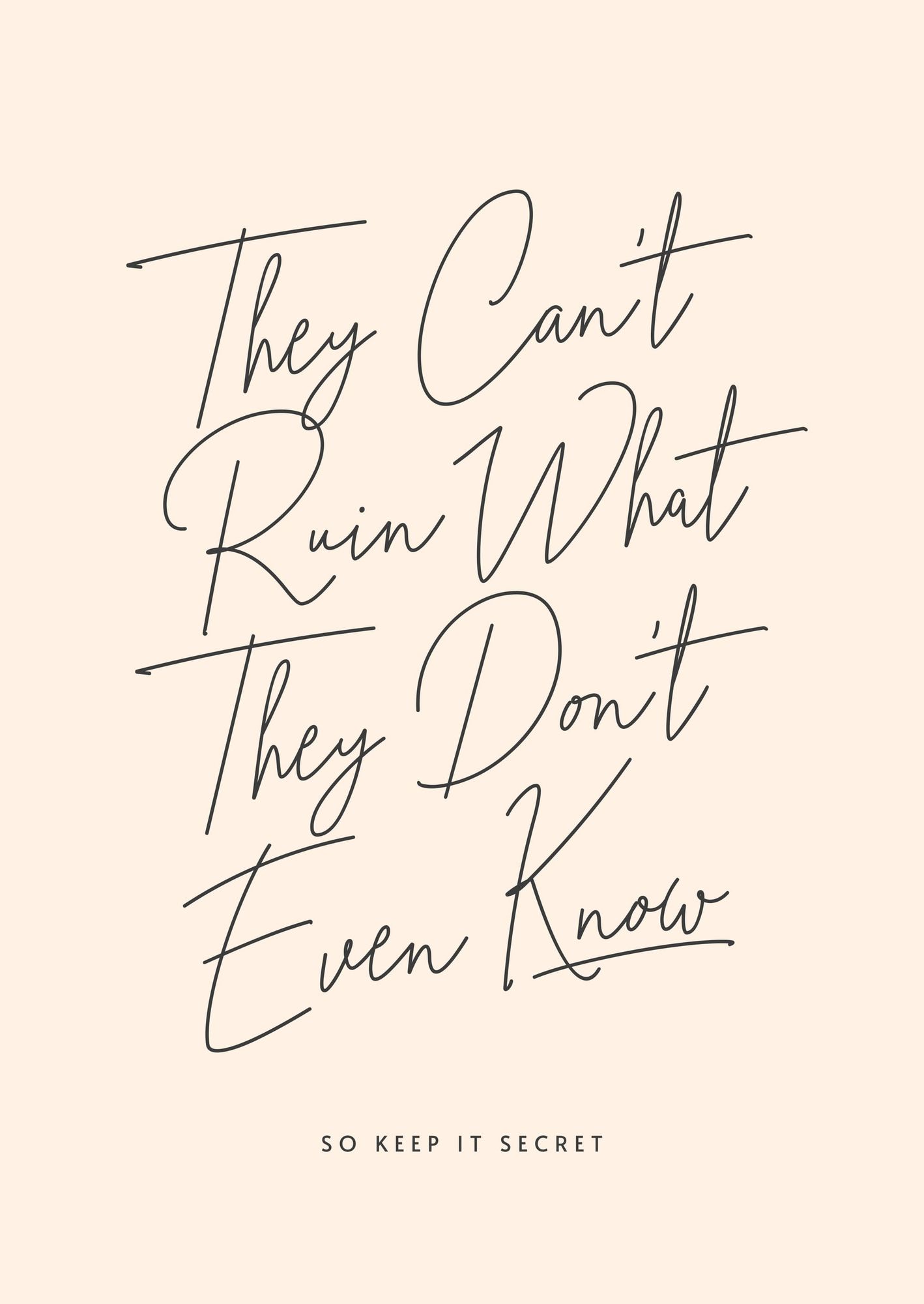 They Can't Ruin What They Don't Even Know