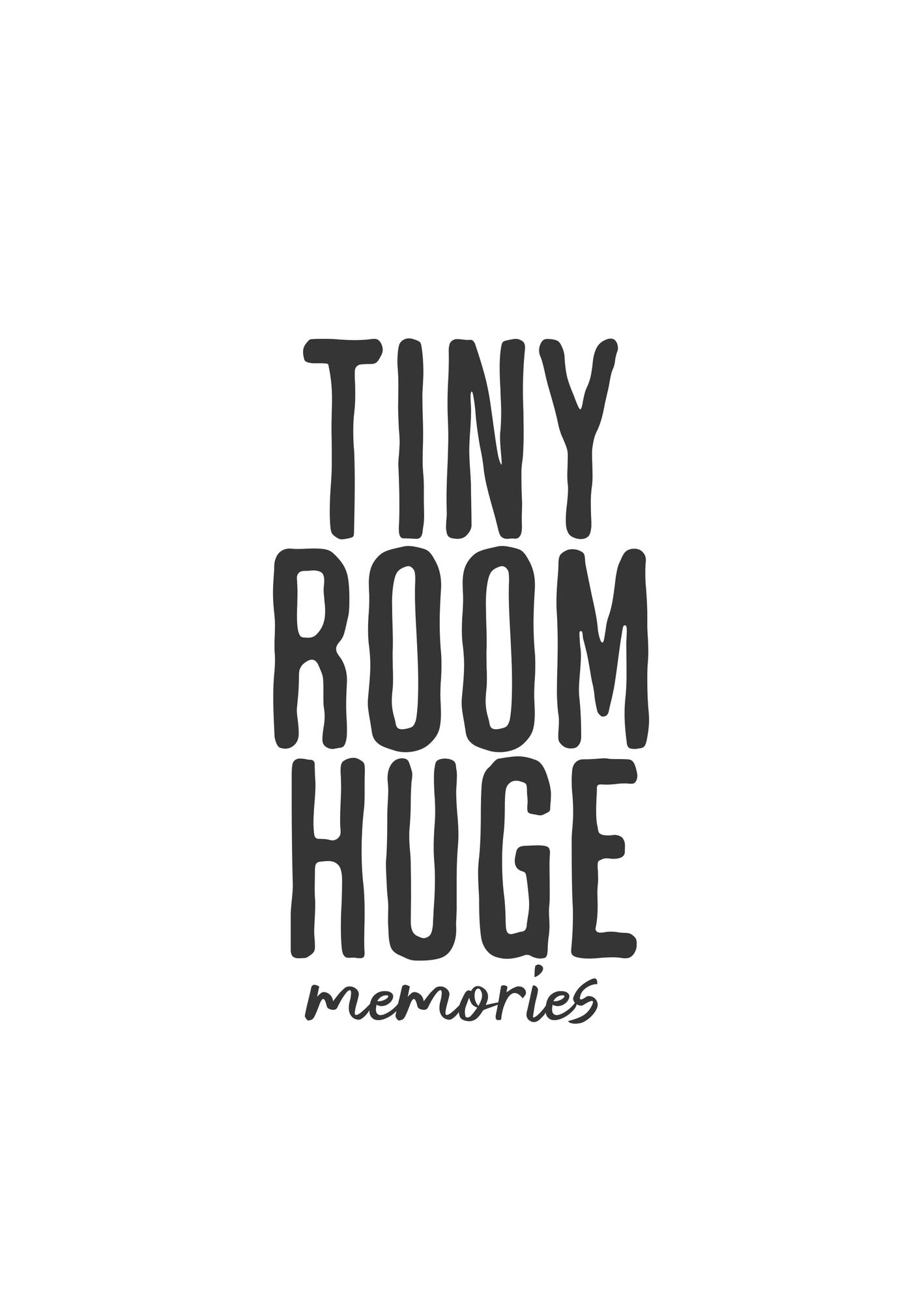 Tiny Room Huge Memories