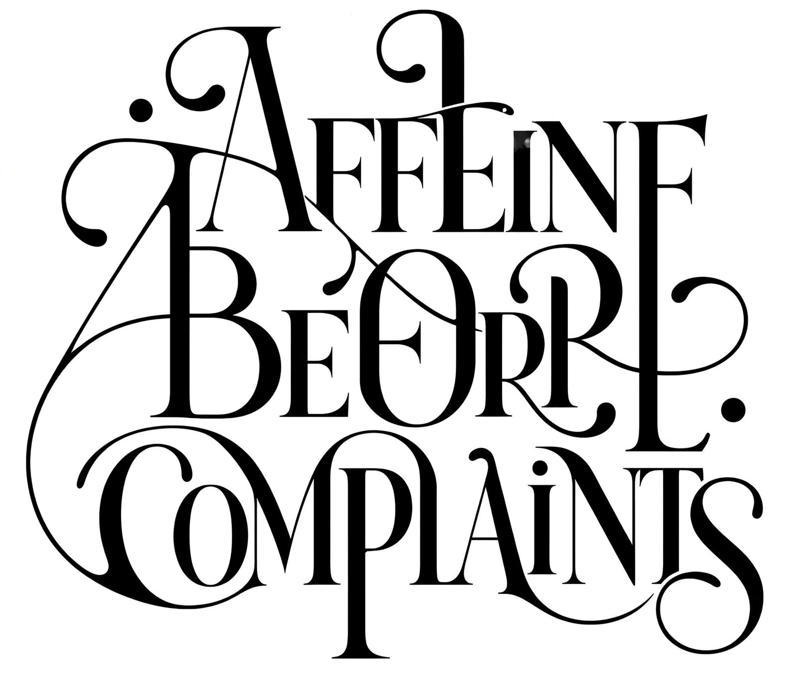 Caffeine Before Complains