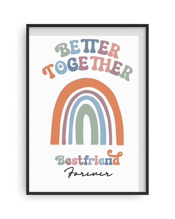 Better Together Best Friend Forever