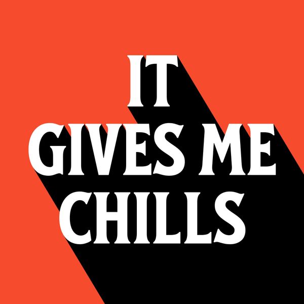 It Gives Me Chills Bold Typography Long Shadow Graphic Design