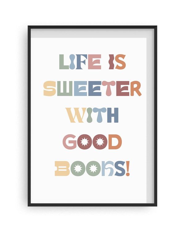 Life Is Sweeter With Good Books