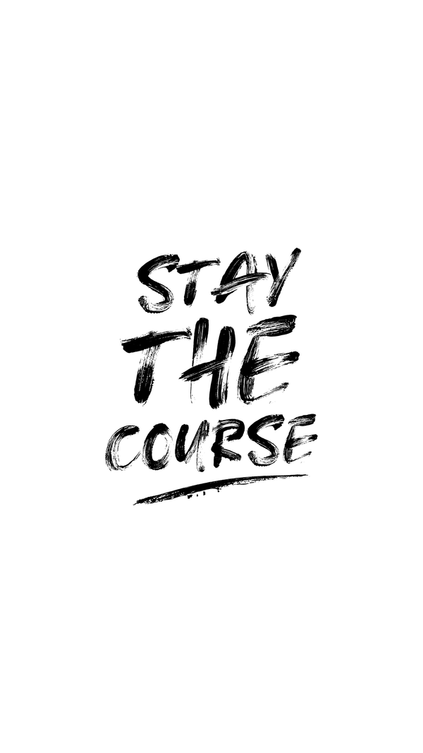 Stay The Course Poster, Bold Minimalist Typography Design, Motivational Statement Print, Modern Black Graphic Wall Decor