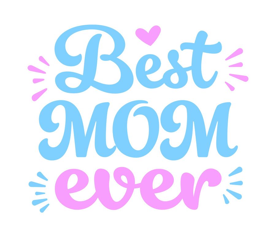 Best Mom Ever