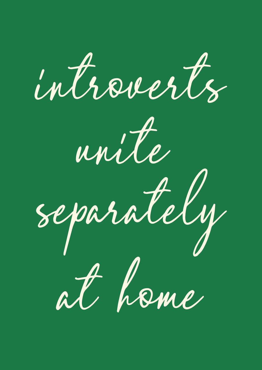 Introverts Unite Separately At Home