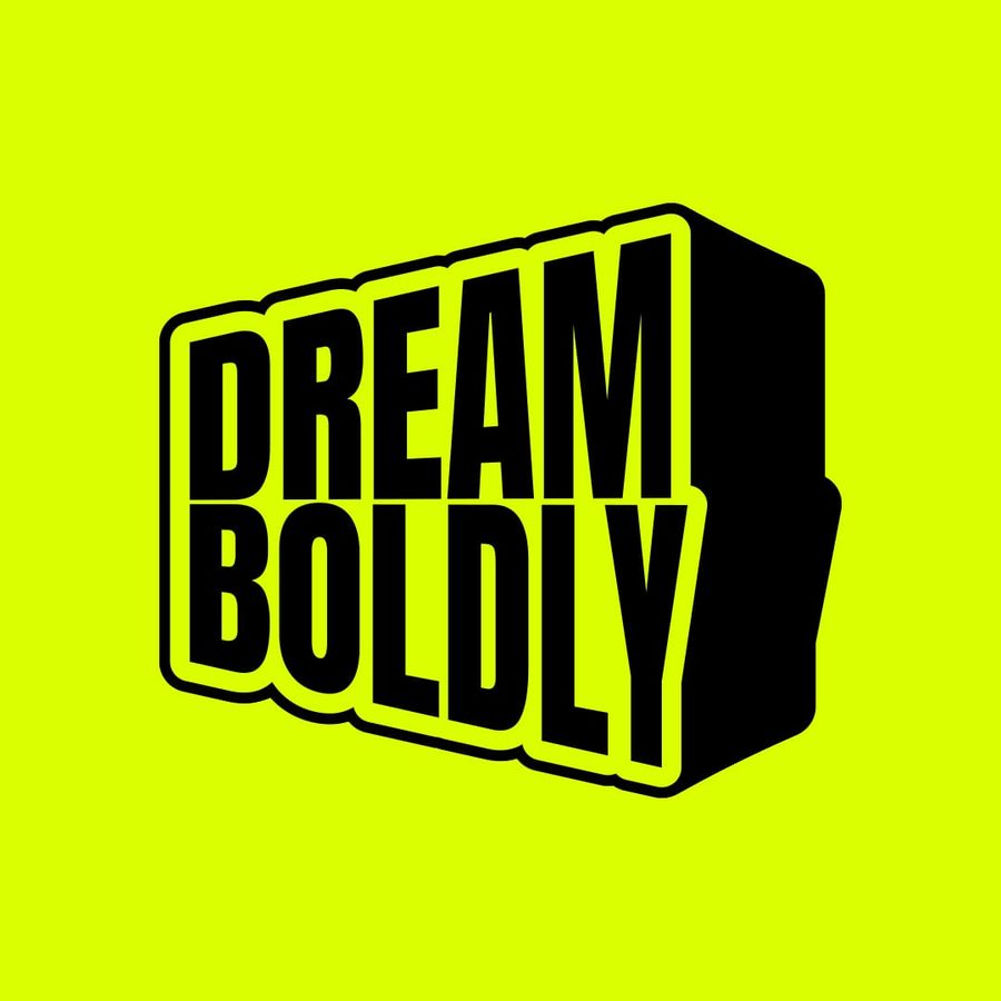 Dream Boldly