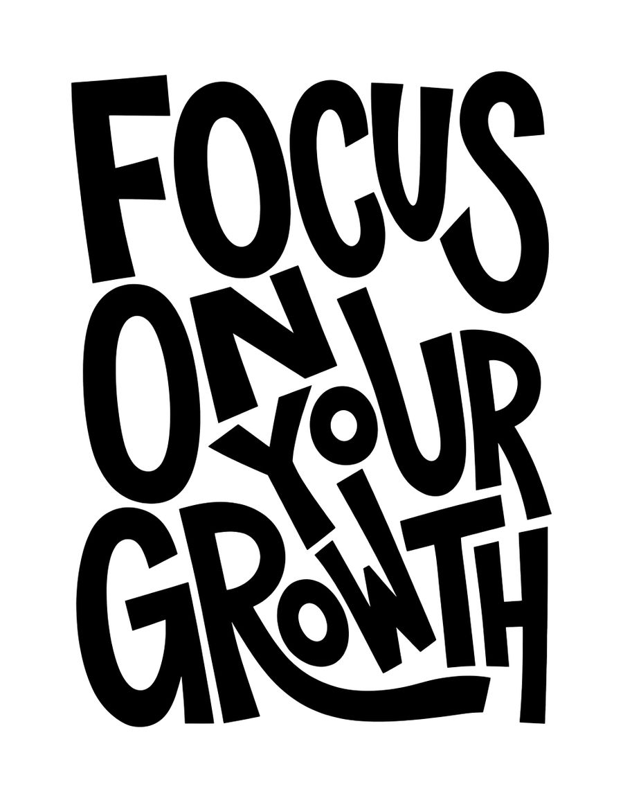 Focus on Your Growth