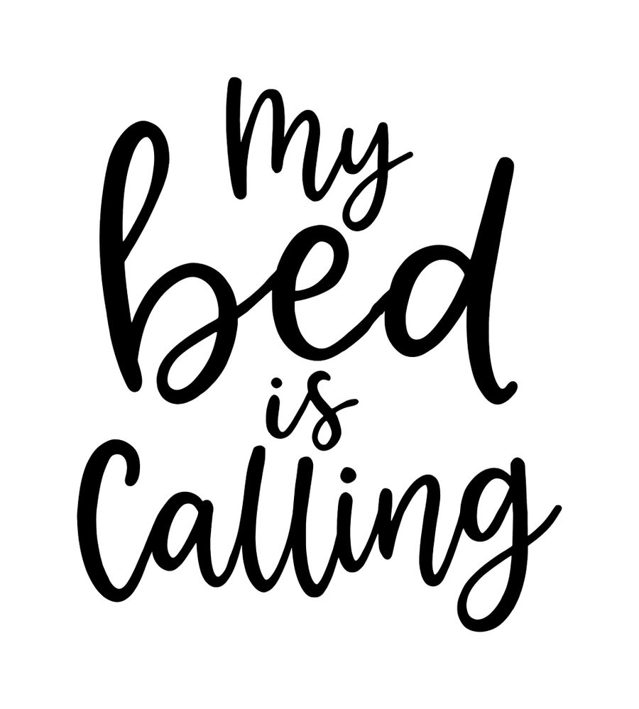 My Bed Is Calling