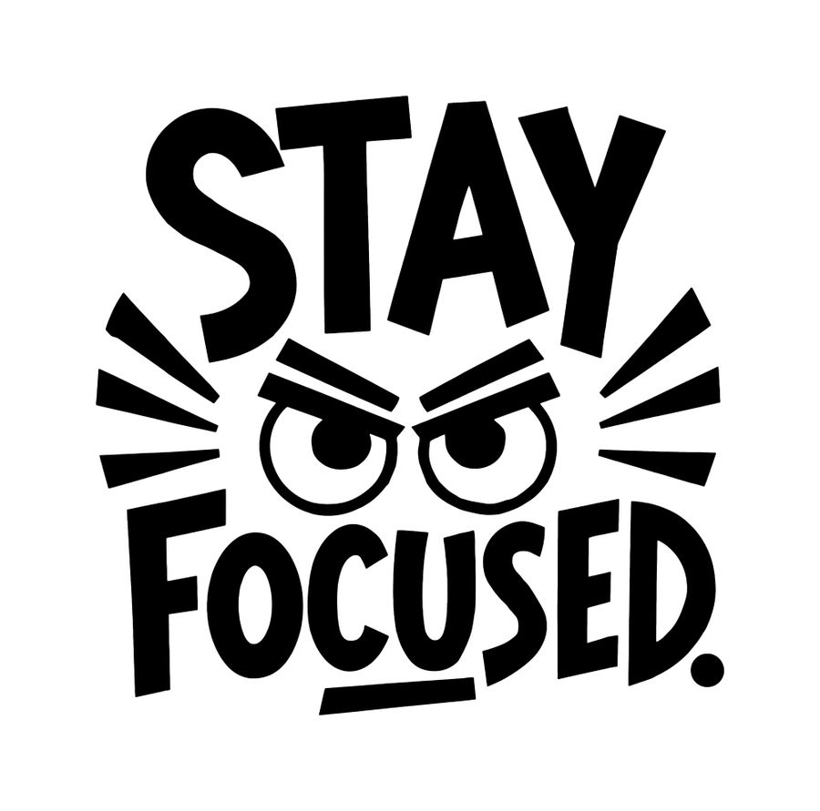 Stay Focused Quote